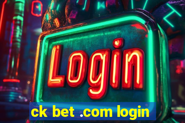 ck bet .com login